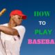 How To Play Baseball? A Complete Guide For Beginners
